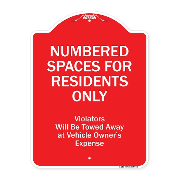 Signmission Numbered Spaces Residents Only Violators Will Be Towed Away At Vehicle Owners Expense, RW-1824-9942 A-DES-RW-1824-9942 - main